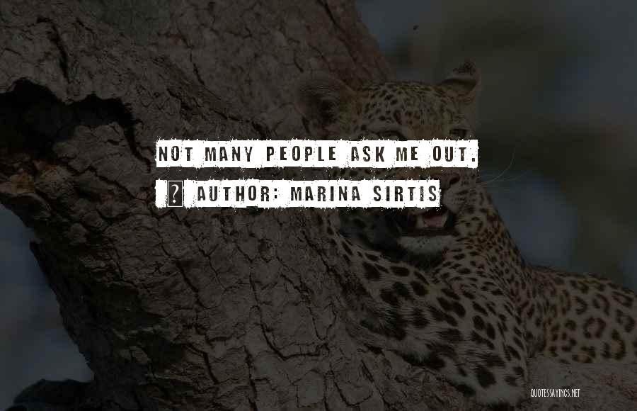 Ask Me Out Quotes By Marina Sirtis