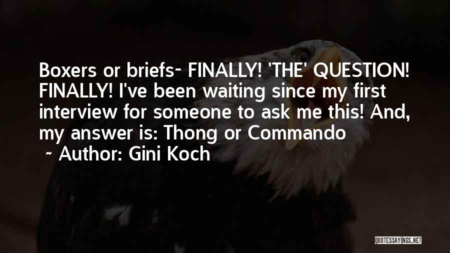 Ask Me Question Quotes By Gini Koch