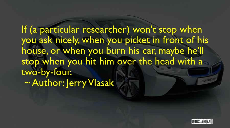 Ask Nicely Quotes By Jerry Vlasak