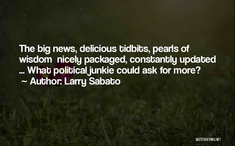 Ask Nicely Quotes By Larry Sabato