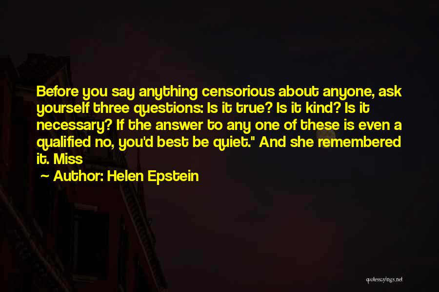 Ask No Questions Quotes By Helen Epstein