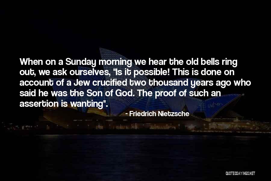 Ask Out Quotes By Friedrich Nietzsche Ask Out Quotes By Friedrich Nietzsche