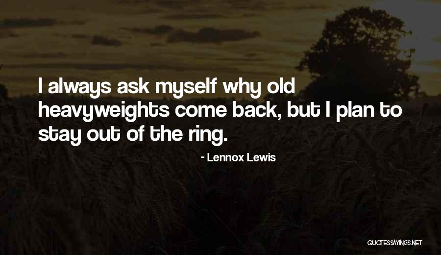 Ask Out Quotes By Lennox Lewis Ask Out Quotes By Lennox Lewis