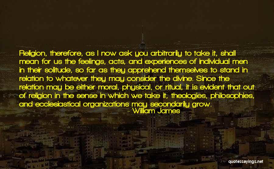 Ask Out Quotes By William James Ask Out Quotes By William James