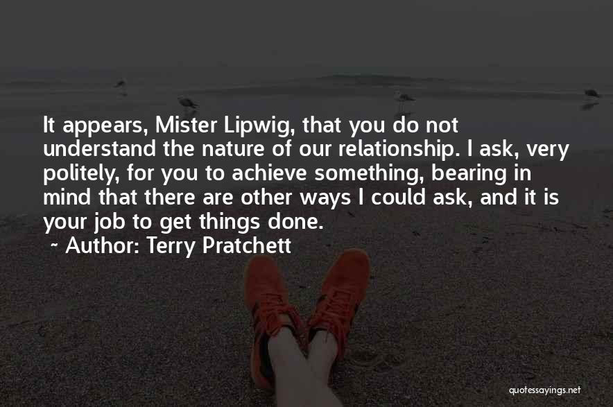 Ask Politely Quotes By Terry Pratchett