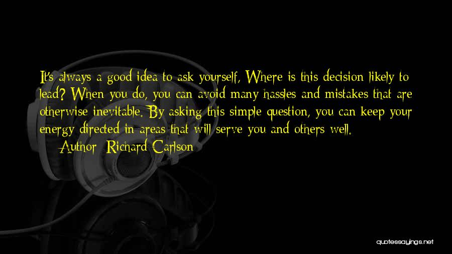 Ask Quotes By Richard Carlson