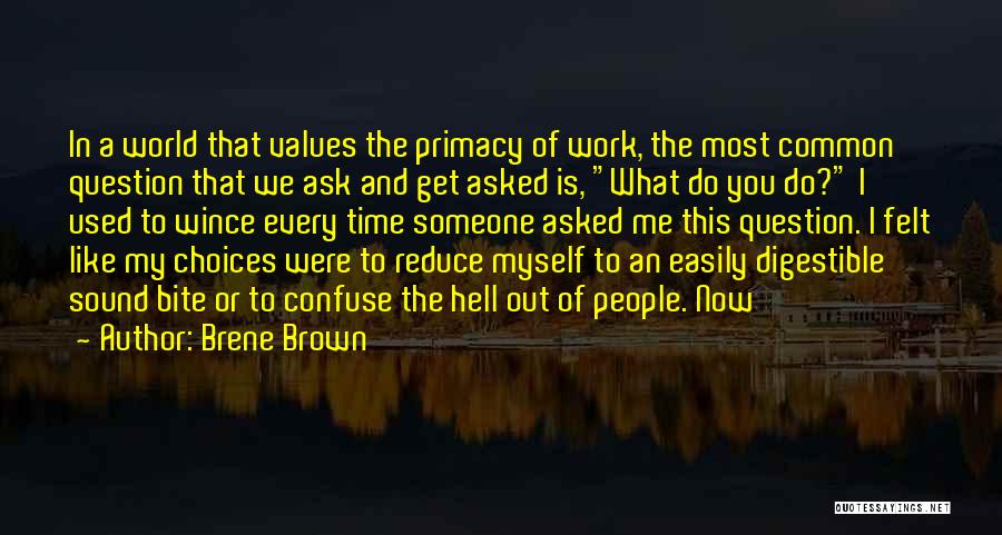 Ask Someone Out Quotes By Brene Brown