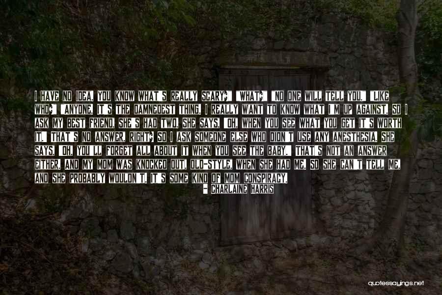 Ask Someone Out Quotes By Charlaine Harris Ask Someone Out Quotes By Charlaine Harris