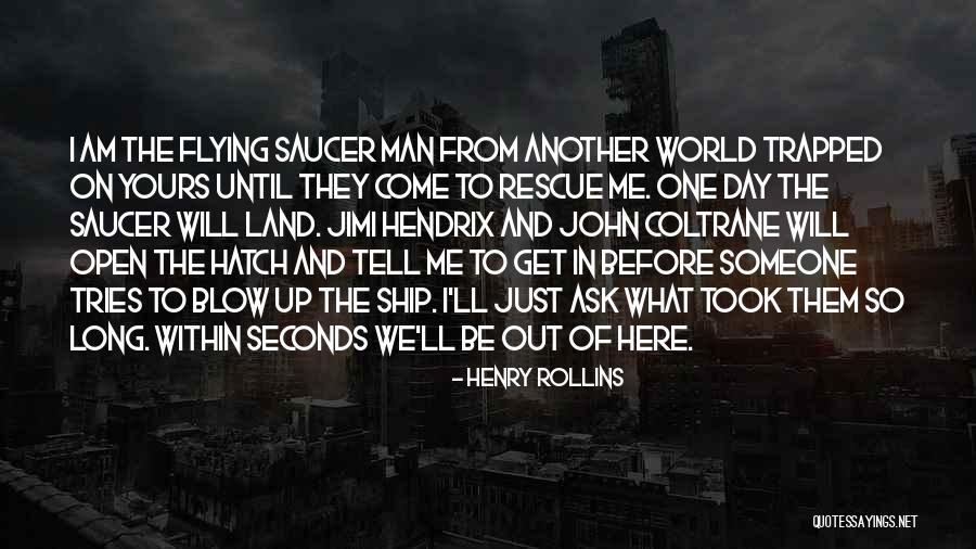 Ask Someone Out Quotes By Henry Rollins Ask Someone Out Quotes By Henry Rollins
