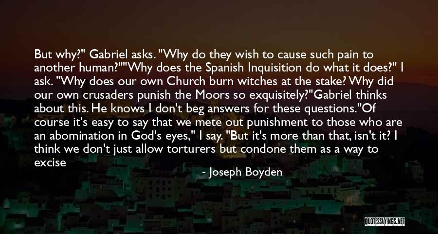 Ask Someone Out Quotes By Joseph Boyden