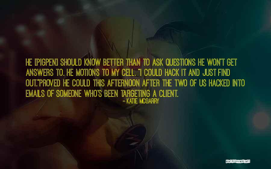 Ask Someone Out Quotes By Katie McGarry Ask Someone Out Quotes By Katie McGarry