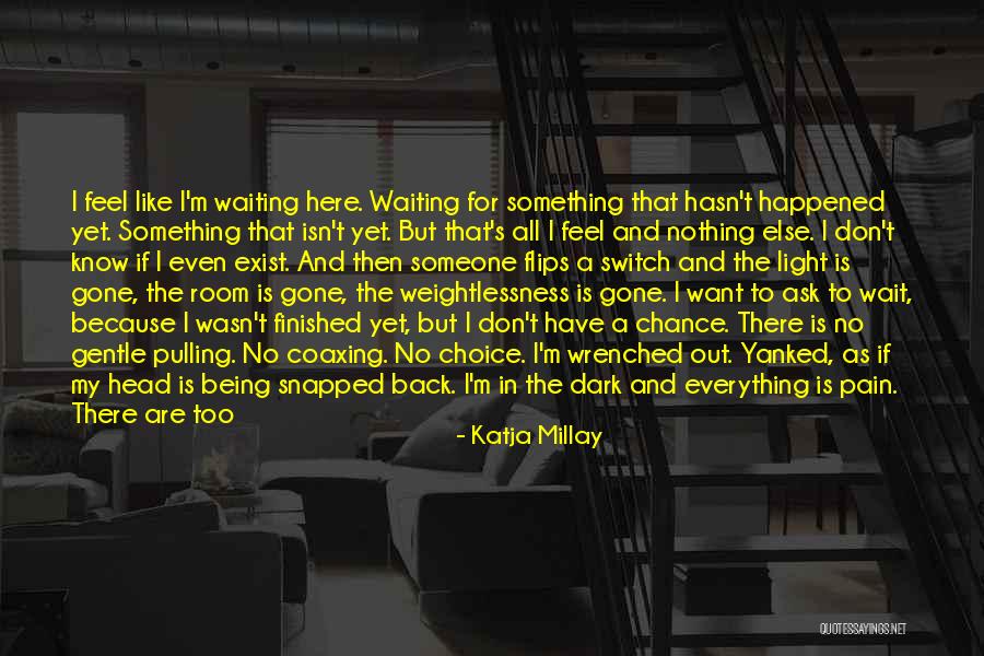 Ask Someone Out Quotes By Katja Millay Ask Someone Out Quotes By Katja Millay