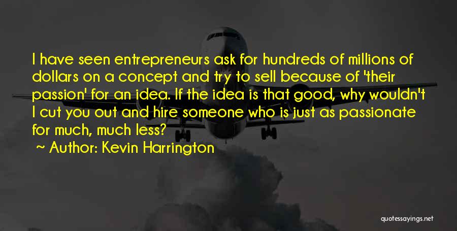 Ask Someone Out Quotes By Kevin Harrington