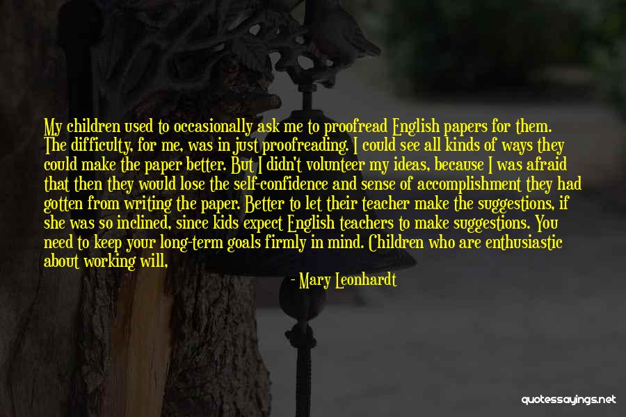 Ask Someone Out Quotes By Mary Leonhardt