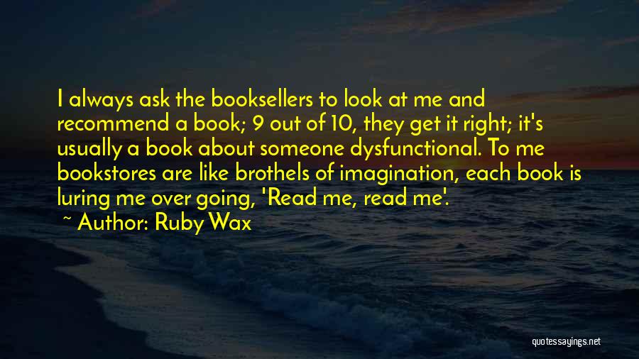 Ask Someone Out Quotes By Ruby Wax
