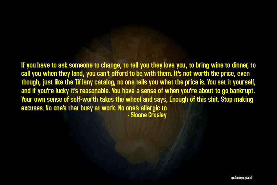 Ask Someone Out Quotes By Sloane Crosley