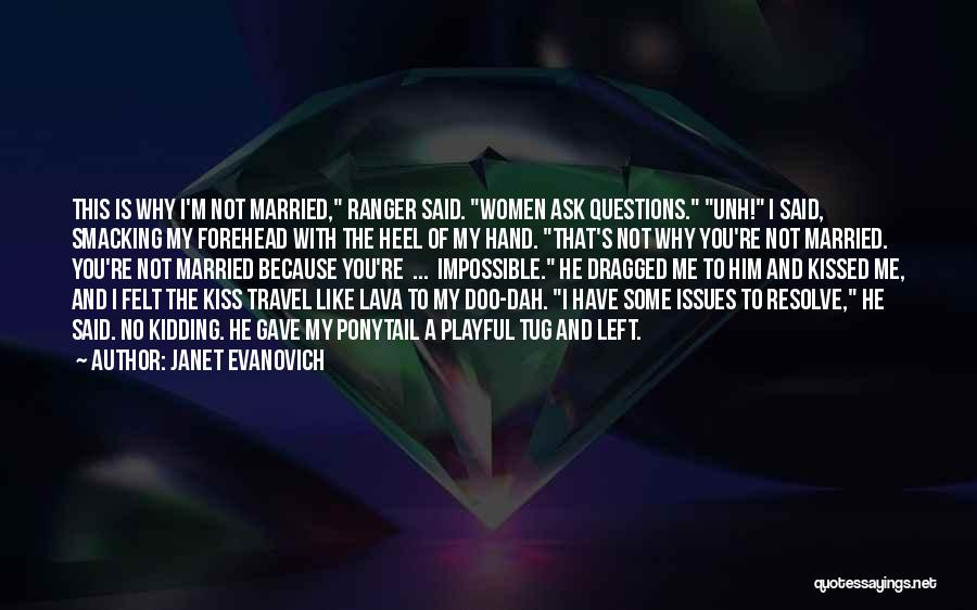 Ask The Impossible Quotes By Janet Evanovich