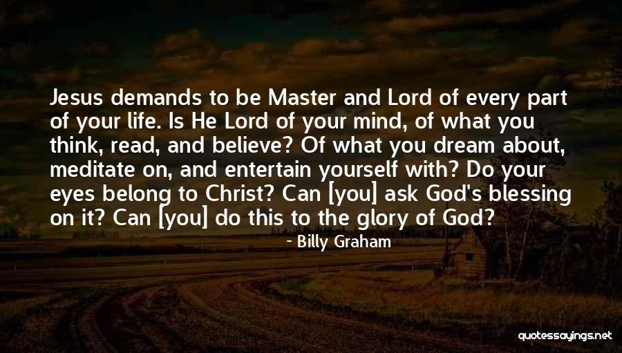 Ask The Lord Quotes By Billy Graham Ask The Lord Quotes By Billy Graham