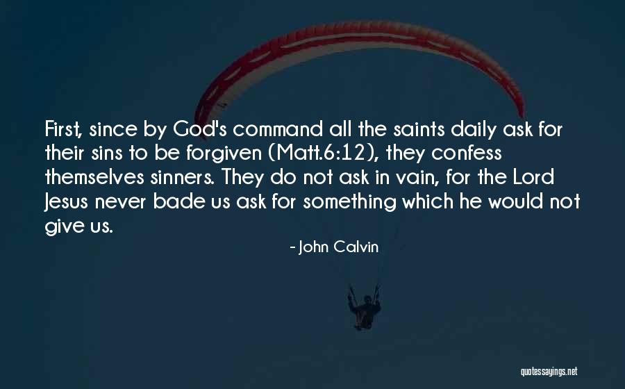 Ask The Lord Quotes By John Calvin Ask The Lord Quotes By John Calvin