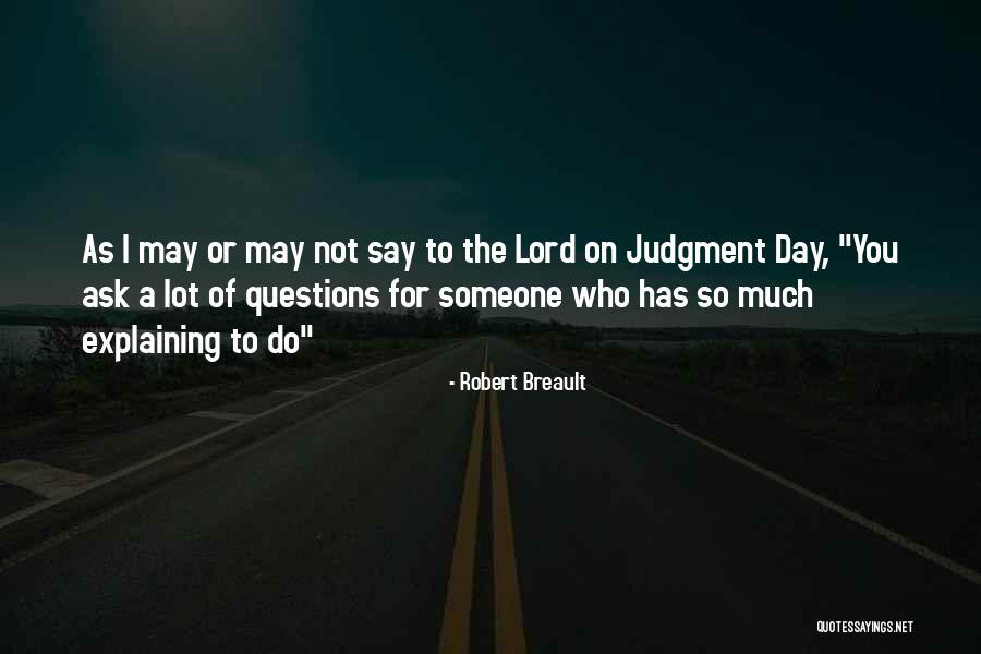 Ask The Lord Quotes By Robert Breault Ask The Lord Quotes By Robert Breault