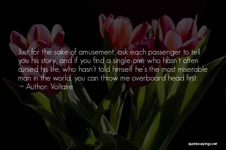 Ask The Passenger Quotes By Voltaire