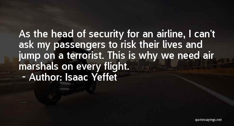 Ask The Passengers Quotes By Isaac Yeffet