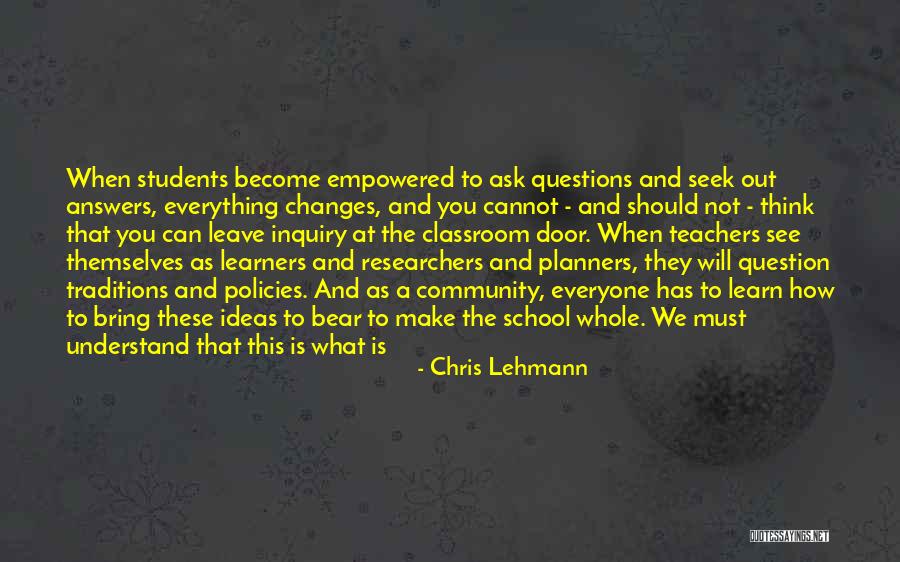 Ask The Question Quotes By Chris Lehmann