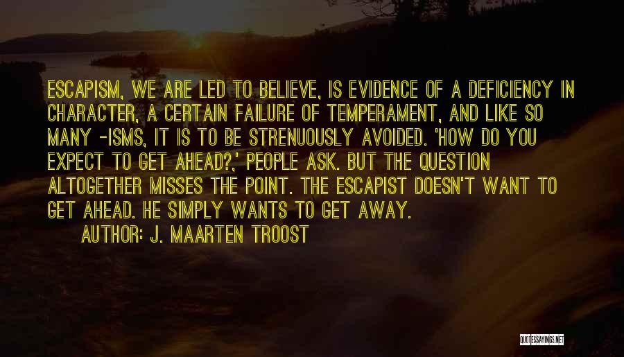 Ask The Question Quotes By J. Maarten Troost