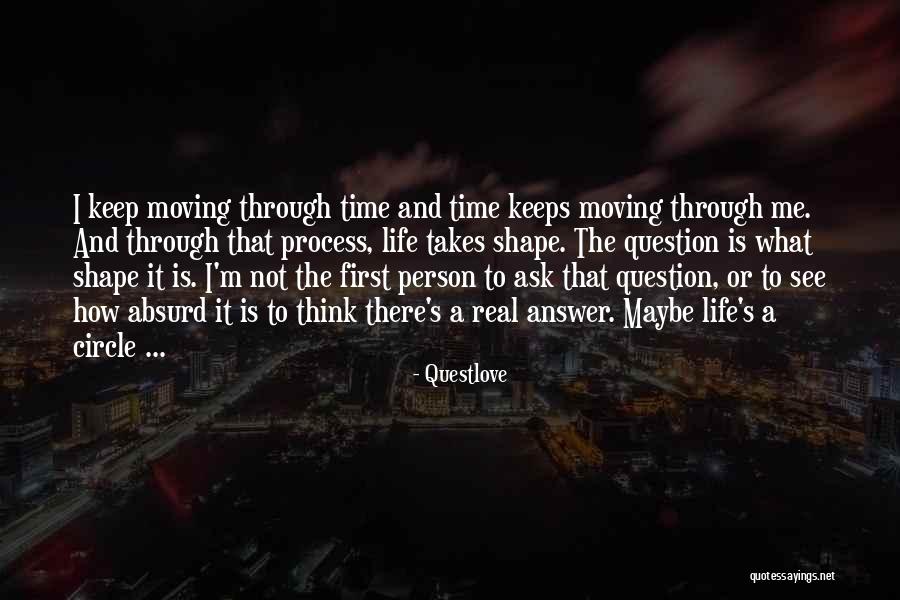 Ask The Question Quotes By Questlove