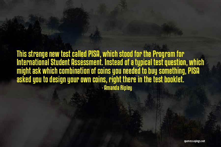 Ask The Right Question Quotes By Amanda Ripley Ask The Right Question Quotes By Amanda Ripley
