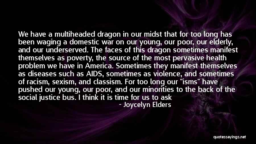 Ask The Right Question Quotes By Joycelyn Elders Ask The Right Question Quotes By Joycelyn Elders
