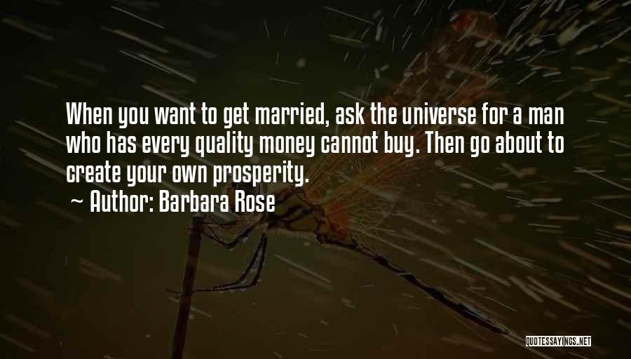 Ask The Universe Quotes By Barbara Rose