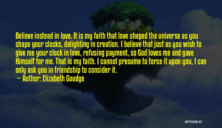 Ask The Universe Quotes By Elizabeth Goudge