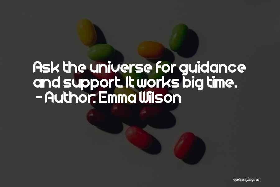 Ask The Universe Quotes By Emma Wilson