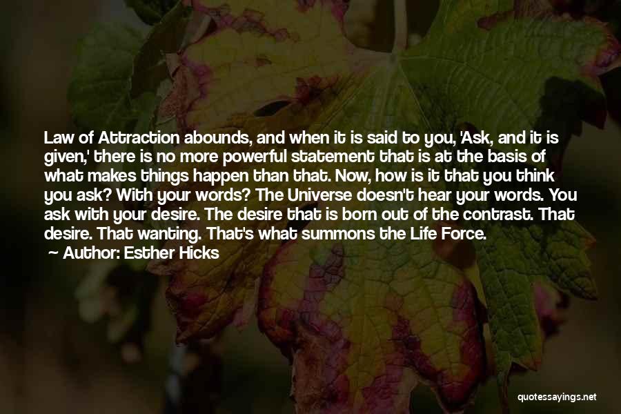 Ask The Universe Quotes By Esther Hicks