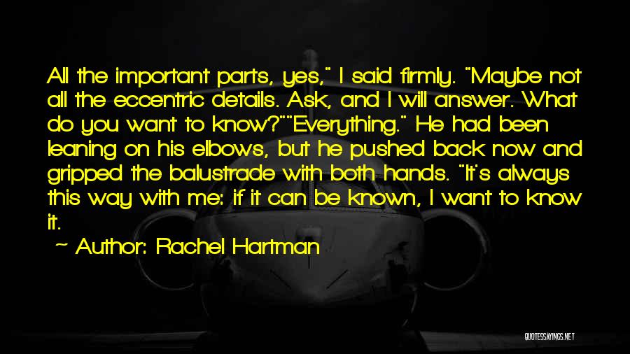 Ask The Universe Quotes By Rachel Hartman