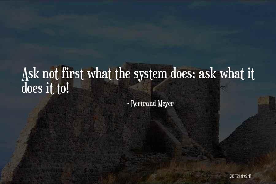 Ask U Out Quotes By Bertrand Meyer Ask U Out Quotes By Bertrand Meyer