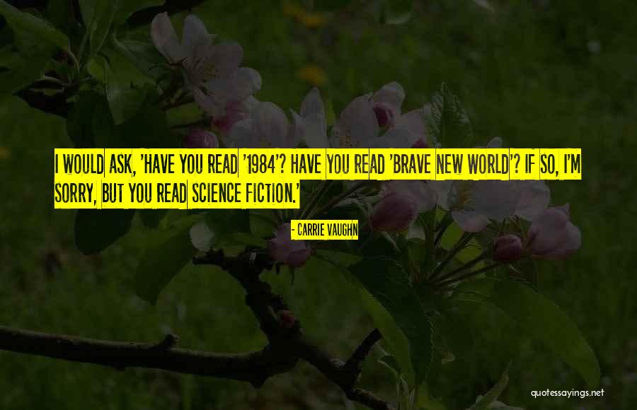 Ask U Out Quotes By Carrie Vaughn Ask U Out Quotes By Carrie Vaughn
