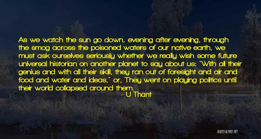 Ask U Out Quotes By U Thant Ask U Out Quotes By U Thant