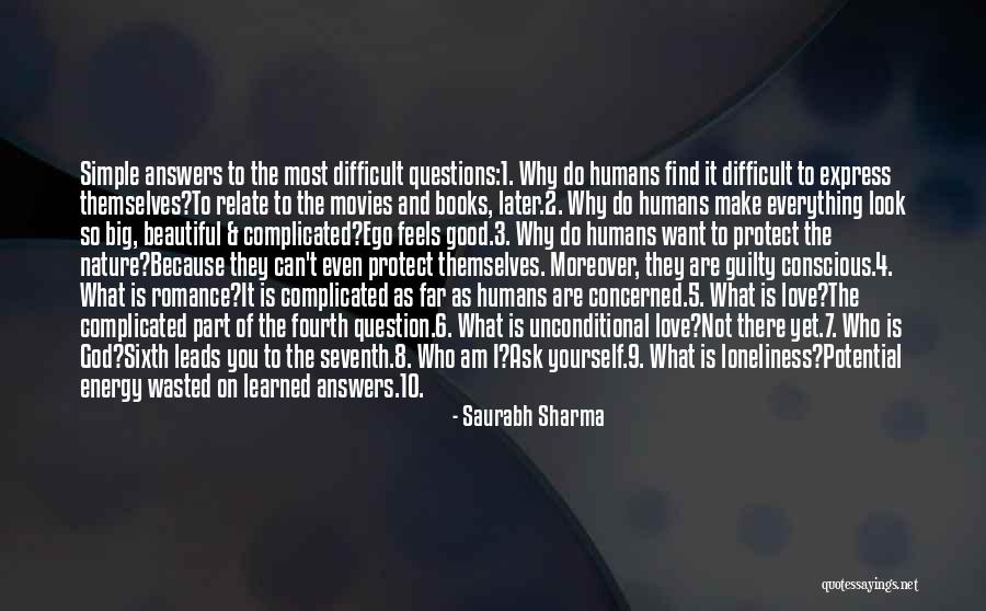 Ask Yourself Why Quotes By Saurabh Sharma Ask Yourself Why Quotes By Saurabh Sharma