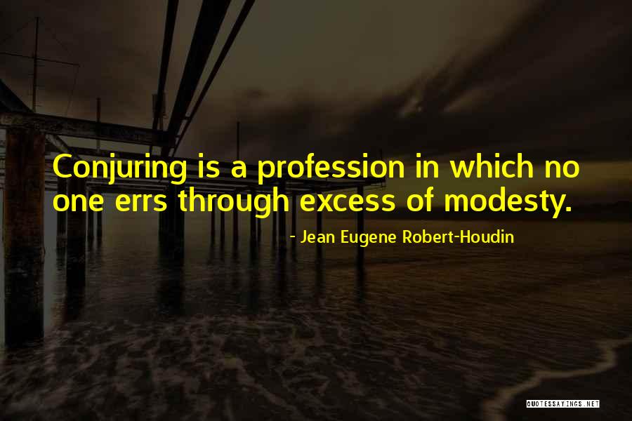 Askawattle Quotes By Jean Eugene Robert-Houdin Askawattle Quotes By Jean Eugene Robert-Houdin