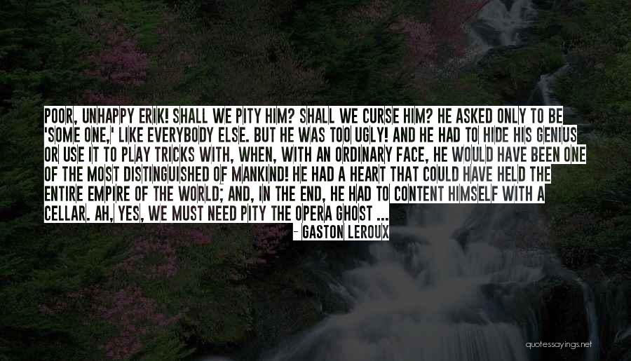 Asked And It Shall Quotes By Gaston Leroux Asked And It Shall Quotes By Gaston Leroux