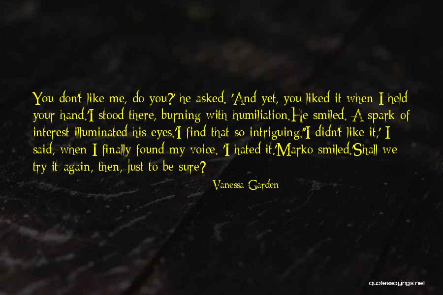 Asked And It Shall Quotes By Vanessa Garden Asked And It Shall Quotes By Vanessa Garden