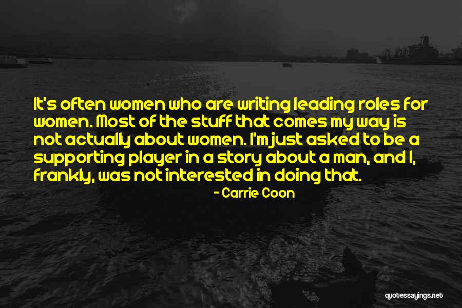 Asked Quotes By Carrie Coon