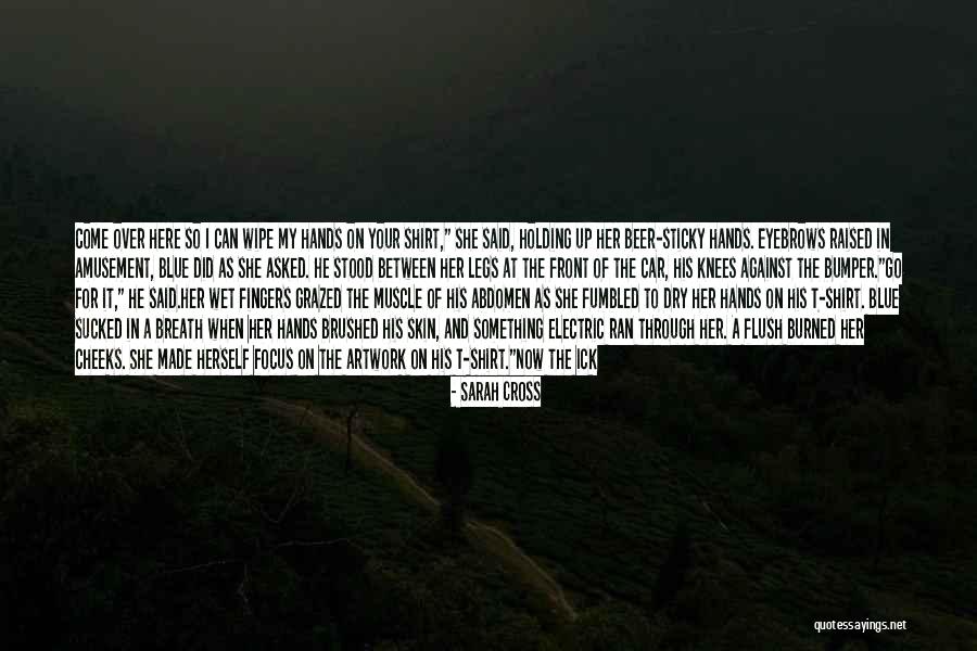 Asked Quotes By Sarah Cross Asked Quotes By Sarah Cross