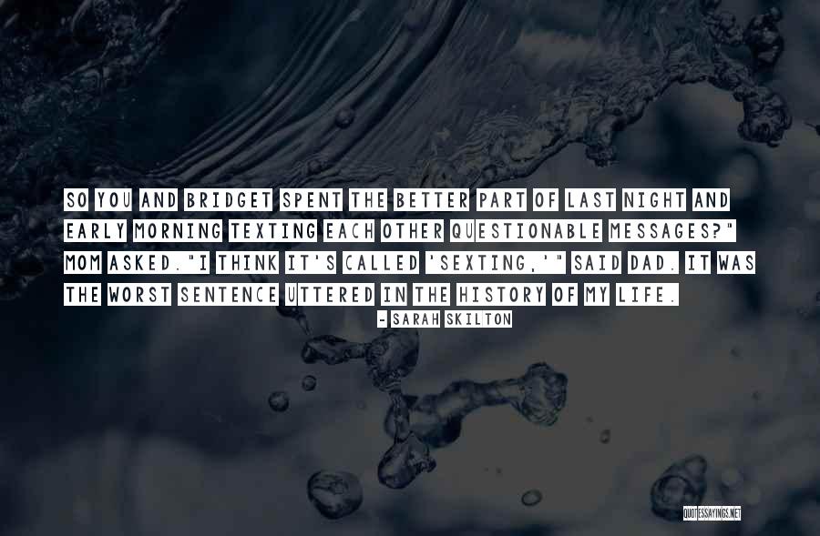 Asked Quotes By Sarah Skilton Asked Quotes By Sarah Skilton