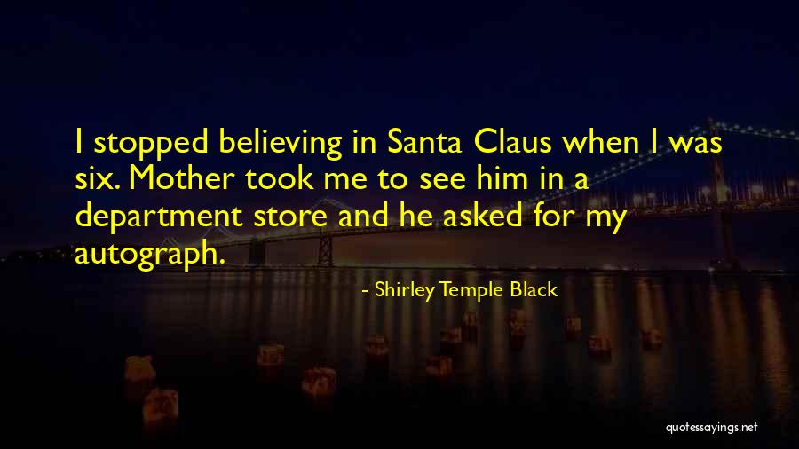 Asked Quotes By Shirley Temple Black