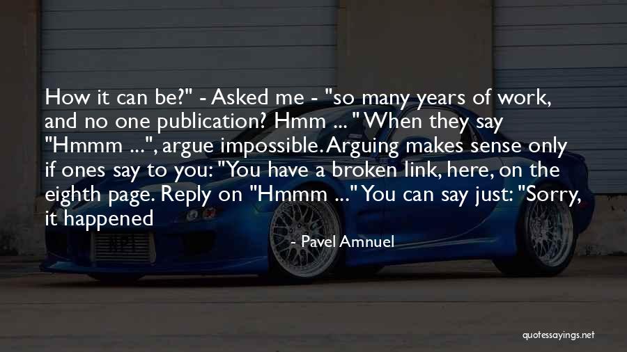 Asked To Do The Impossible Quotes By Pavel Amnuel Asked To Do The Impossible Quotes By Pavel Amnuel