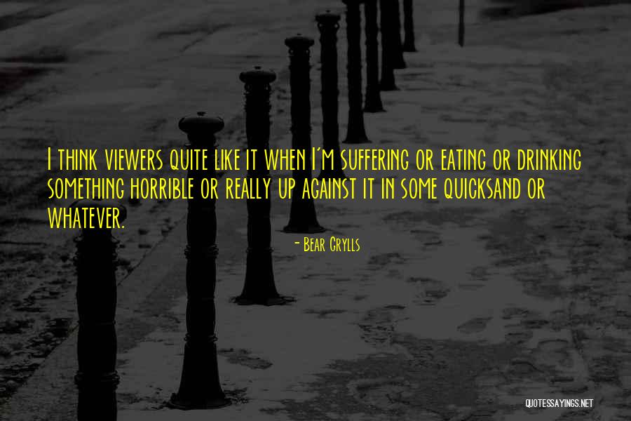 Asked To Flash Quotes By Bear Grylls Asked To Flash Quotes By Bear Grylls