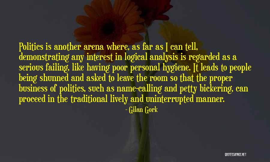 Asked To Leave Quotes By Gilan Gork Asked To Leave Quotes By Gilan Gork